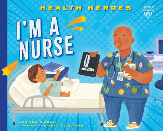 Book cover of: I'm a Nurse. By: Mayo Clinic Press