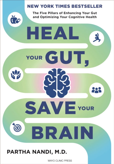 Book cover of: Heal Your Gut, Save Your Brain. By: Partha Nandi
