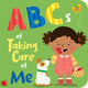 Book cover of: ABCs of Taking Care of Me