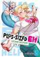 Book cover of: Plus-Sized Elf: Second Helping! Vol. 2. By: Synecdoche
