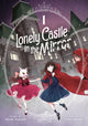 Book cover of: Lonely Castle in the Mirror (Manga) Vol. 1. By: Mizuki Tsujimura