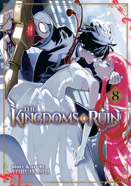 Book cover of: Kingdoms of Ruin Vol. 8. By: Yoruhashi