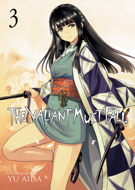 Book cover of: Valiant Must Fall Vol. 3. By: Yu Aida