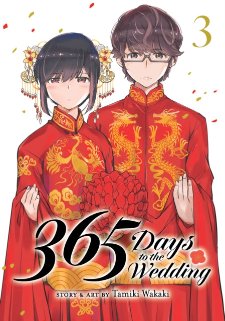 Book cover of: 365 Days to the Wedding Vol. 3. By: Tamiki Wakaki