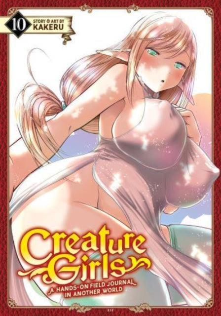 Book cover of: Creature Girls: A Hands-On Field Journal in Another World Vol. 10