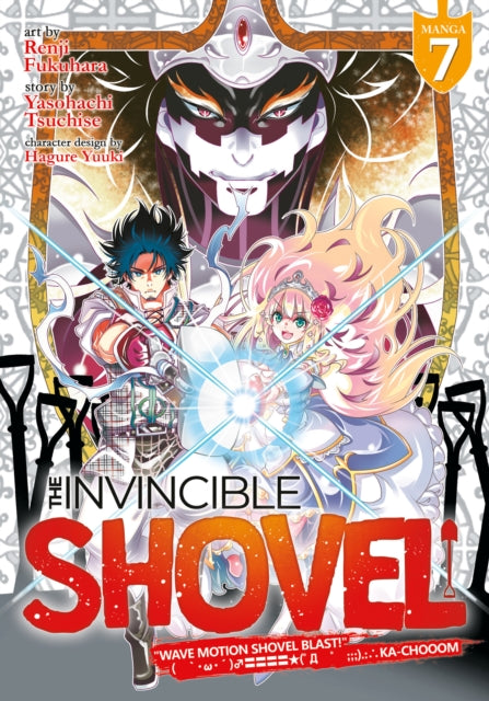 Book cover of: Invincible Shovel (Manga) Vol. 7. By: Yasohachi Tsuchise