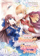 Book cover of: My Sister Took My Fiance and Now I'm Being Courted by a Beastly Prince (Manga) Vol. 1. By: Yu Sakurai