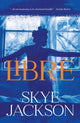 Book cover of: Libre. By: Skye Jackson