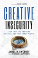 Book cover of: Creative Insecurity. By: James M. Sweeney