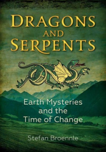 Book cover of: Dragons and Serpents. By: Stefan Broennle