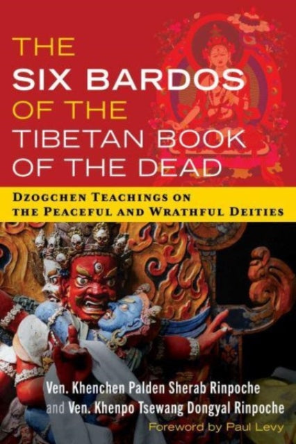 Book cover of: Six Bardos of the Tibetan Book of the Dead. By: Khenchen Palden Sherab Rinpoche