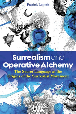 Surrealism and Operative Alchemy