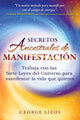 Book cover of: Secretos ancestrales de manifestacion. By: George Lizos