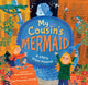 Book cover of: My Cousin's Mermaid. By: Anna Staniszewski
