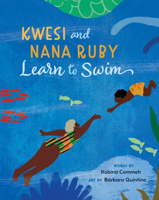 Book cover of: Kwesi and Nana Ruby Learn to Swim