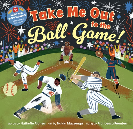 Book cover of: Take Me Out to the Ball Game!. By: Nathalie Alonso