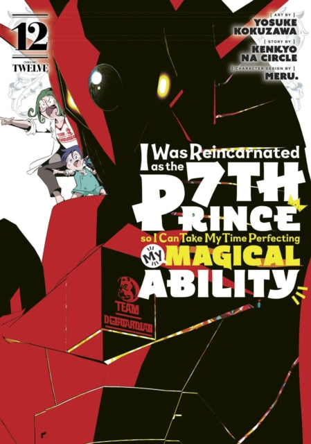 I Was Reincarnated as the 7th Prince so I Can Take My Time Perfecting My Magical Ability 12 9798888770528 Yosuke Kokuzawa
