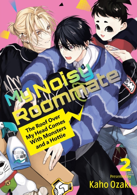 Book cover of: My Noisy Roommate: The Roof Over My Head Comes With Monsters and a Hottie 2. By: Kaho Ozaki