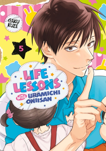 Book cover of: Life Lessons with Uramichi Oniisan 5. By: Gaku Kuze
