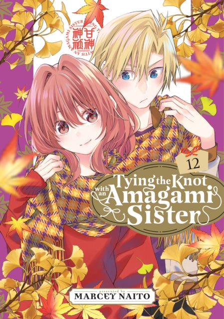 Book cover of: Tying the Knot With an Amagami Sister 12