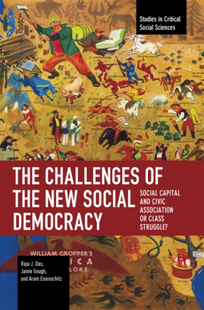 Book cover of: Challenges of the New Social Democracy. By: Raju J. Das