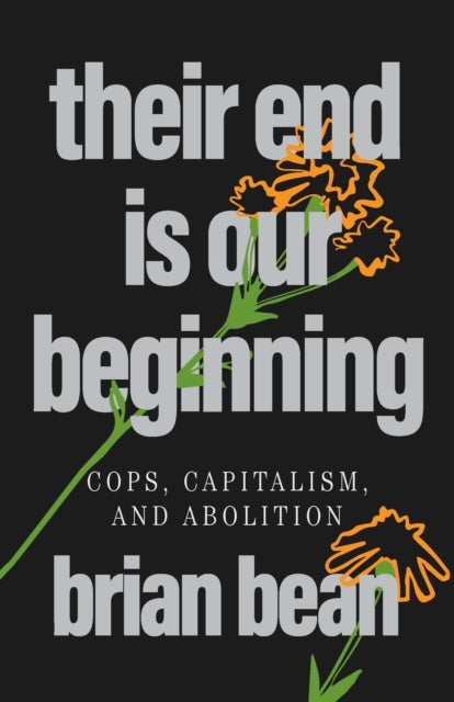 Book cover of: Their End Is Our Beginning