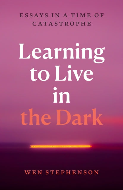 Book cover of: Learning to Live in the Dark