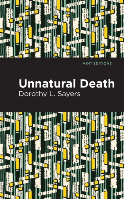 Book cover of: Unnatural Death. By: Dorothy L. Sayers