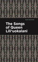Book cover of: Songs of Queen Lili'uokalani. By: Lili'uokalani