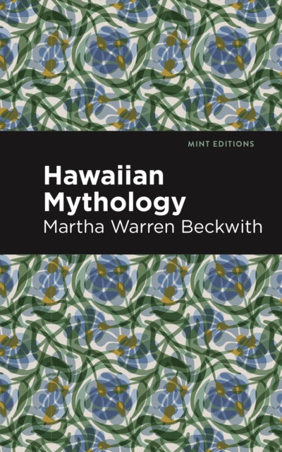 Book cover of: Hawaiian Mythology. By: Martha Warren Beckwith