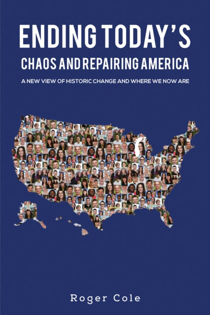 Book cover of: Ending Today's Chaos And Repairing America