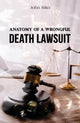Book cover of: Anatomy of a Wrongful Death Lawsuit
