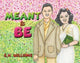 Book cover of: Meant to Be