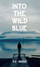 Book cover of: Into the Wild Blue