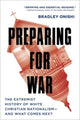 Book cover of: Preparing for War. By: Bradley Onishi