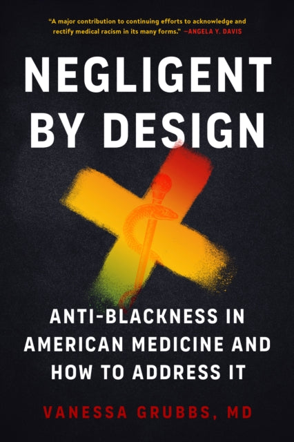 Book cover of: Negligent by Design. By: Vanessa Grubbs