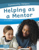Book cover of: Helping as a Mentor. By: Trudy Becker