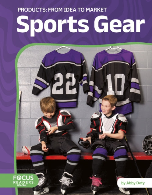 Book cover of: Sports Gear: From Idea to Market