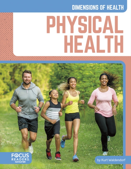 Book cover of: Physical Health. By: Kurt Waldendorf