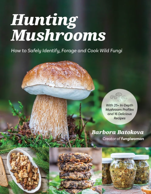 Book cover of: Hunting Mushrooms. By: Barbora Batokova