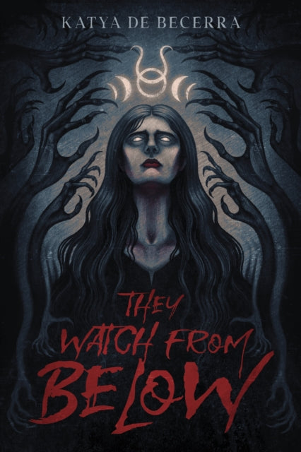 Book cover of: They Watch From Below. By: Katya de Becerra