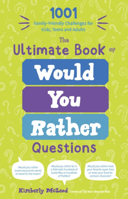 Book cover of: Ultimate Book of Would You Rather Questions. By: Kimberly McLeod