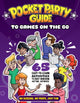 Pocket Party Guide to Games on the Go, 65 Easy-to-Learn Activities to Bust Boredom Anytime, Anywhere 9798890031464 Julian Stewart