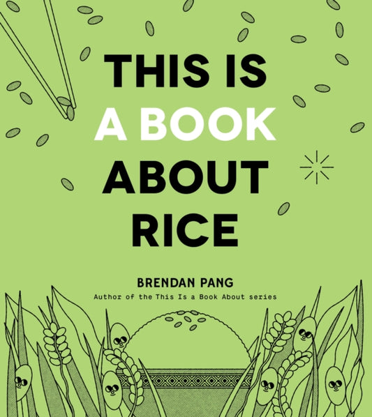 Book cover of: This Is a Book About Rice