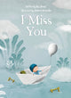 Book cover of: I Miss You. By: Rik Peters