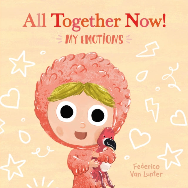 Book cover of: Little Furry Friends. All Together Now! My Emotions