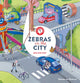 Book cover of: Zebras in the City. By: Thomas van Oostrum
