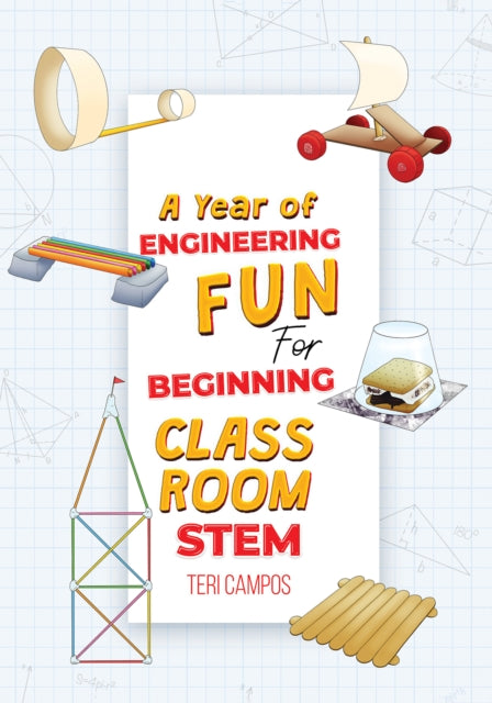 Book cover of: Year of Engineering Fun for Beginning Classroom STEM