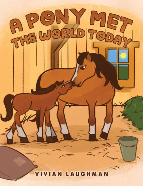 Book cover of: Pony Met the World Today
