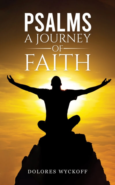 Book cover of: Psalms: A Journey of Faith